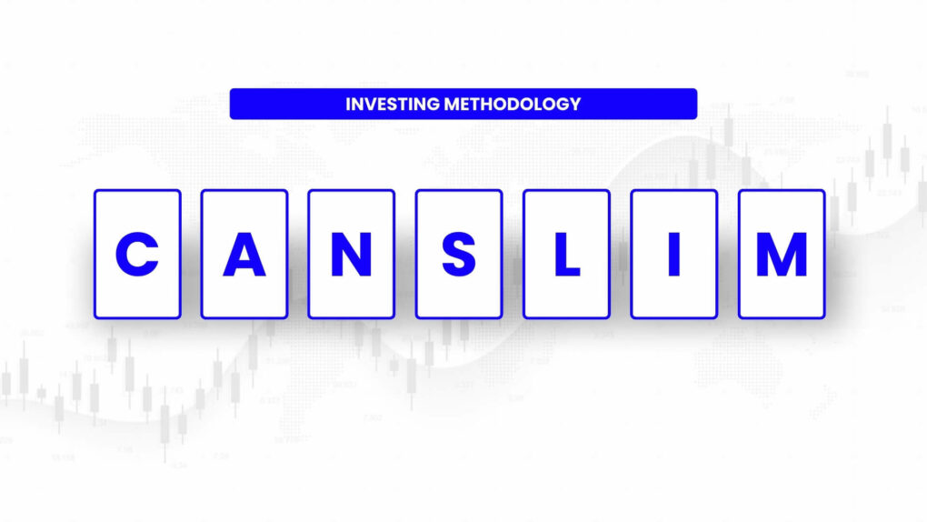 The CANSLIM Investing Methodology TraderLion