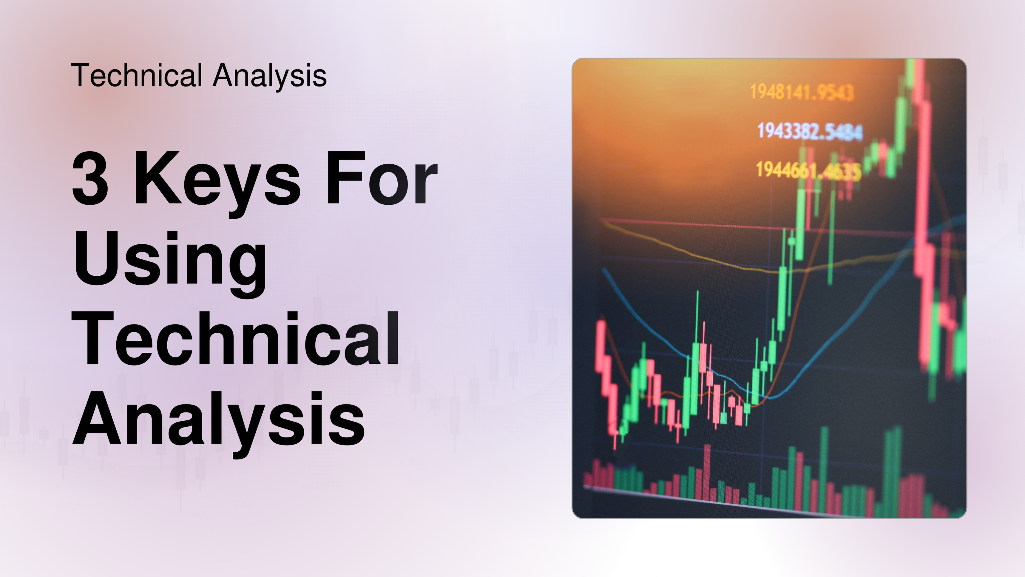 3 Keys for Using Technical Analysis | TraderLion