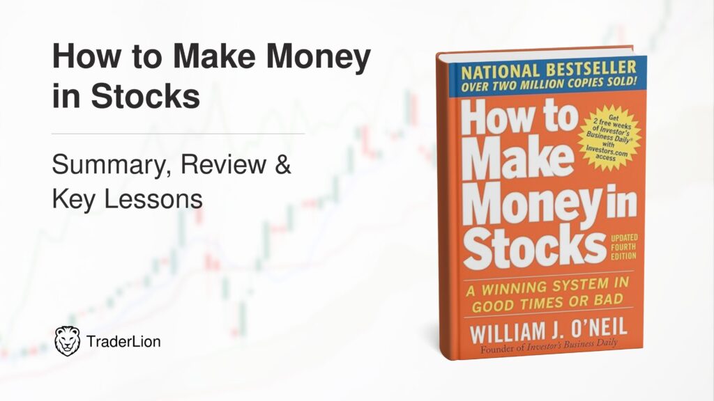 How To Make Money In Stocks Summary, Review & Key Lessons For Traders ...